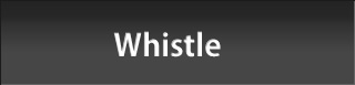 Whistle